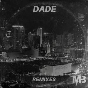 Dade (Z A K Remix)