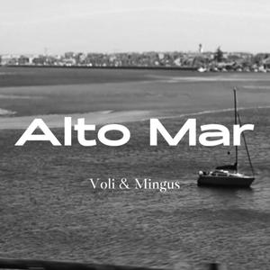 Alto Mar (feat. MINGUS)