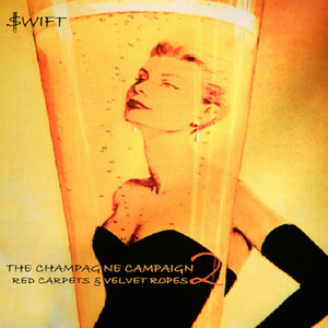 The Champagne Campaign 2: Red Carpets & Velvet Ropes (Explicit)