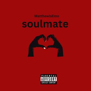 Soulmate (Fictional story rap) [Explicit]