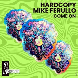 Hardcopy - Come On