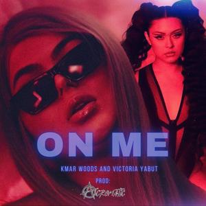 ON ME (Explicit)