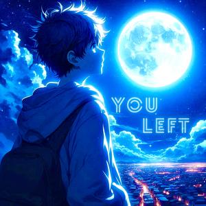 You Left (2019 remastered)