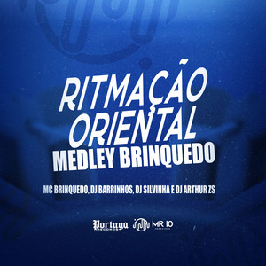 RITMAÇÃO ORIENTAL - MEDLEY BRINQUEDO (Explicit)