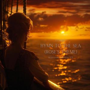 Hymn to the Sea (Rose's Theme)