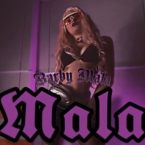 Mala (Explicit)