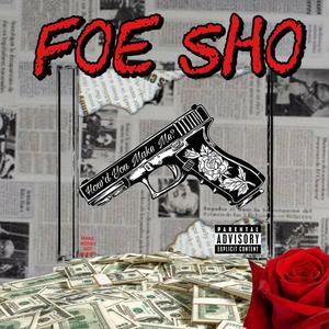 Foe Sho (feat. LC Stunna) [Explicit]