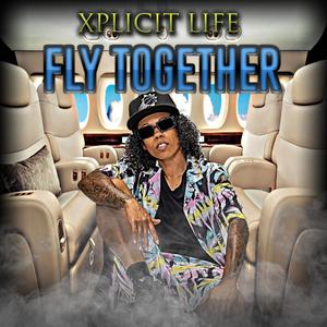 Fly Together (Explicit)