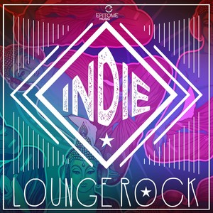 Indie Lounge Rock, Vol. 1