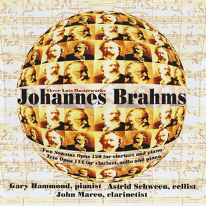 Brahms: Sonatas Op.120 for clarinet and piano Trio Op. 114 for clarinet, cello and piano