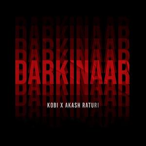 Darkinaar (feat. Akash Raturi) (Explicit)