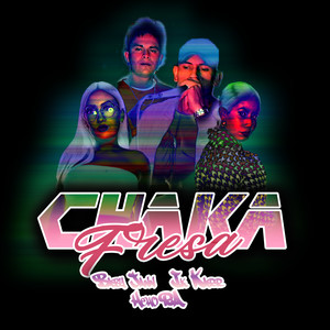 Chaka Fresa (Explicit)