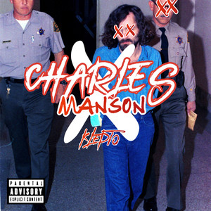 Charles Manson (Explicit)