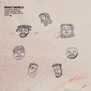 What World (feat. Nzinga & Ed Wingard) (Explicit)