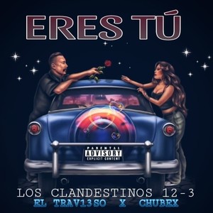Eres Tú (Explicit)