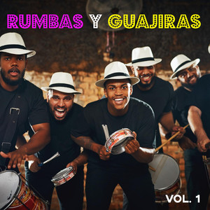 Rumbas y Guajiras Vol, 1