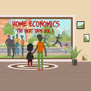 Home Economics The Beat Tape, Vol. 1 (Explicit)