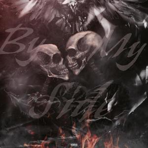 By My Side (feat. Draco2Timez) (Explicit)