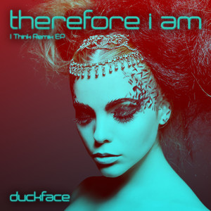 Therefore I Am (I Think Remix EP)