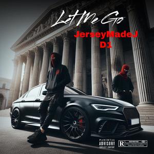 Let Me Go (feat. IamD1) (Explicit)