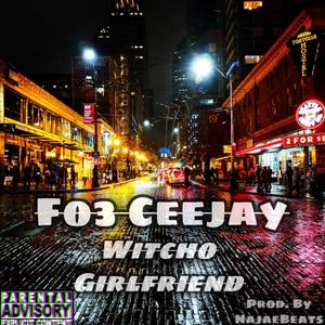 Witcho Girlfriend (Explicit)