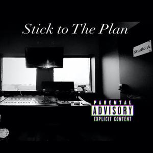 Stick to The Plan (Explicit)
