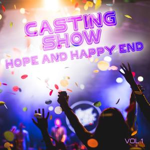 Casting Show Hope and Happy End, Vol. 1