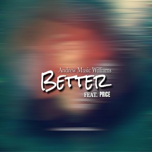 Better(feat. Price)