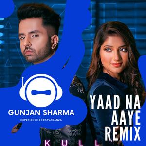 YAAD NA AAYE (BANG ON VERSION)