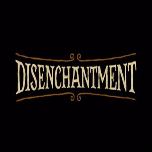 Disenchantment