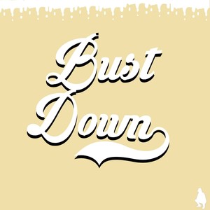 ANU - Bust Down (Explicit)
