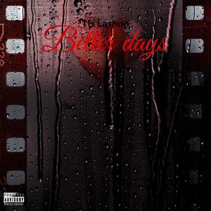 Better Days (Explicit)