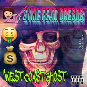 West Coast Ghost (feat. Dre808) [Explicit]