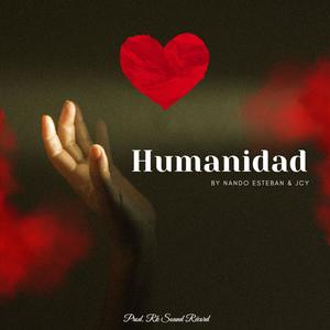 Humanidad (feat. Jcy) [Explicit]