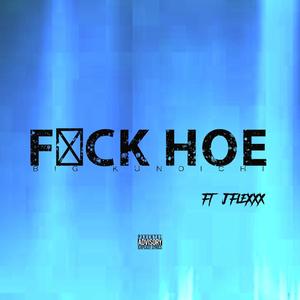 **** Hoe 2 (feat. Jflexxx) [Explicit]