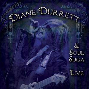 Diane Durrett & Soul Suga (Live)