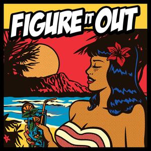 Figure It Out (Explicit)