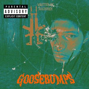 Goosebumps (Explicit)