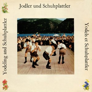 Jodler und Schuhplattler