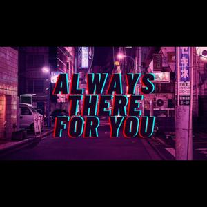 Always There For You (feat. Lil Levyy) [Explicit]