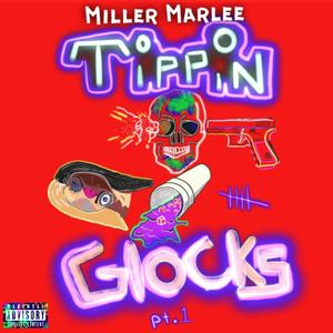 Tippin Glocks (Explicit)