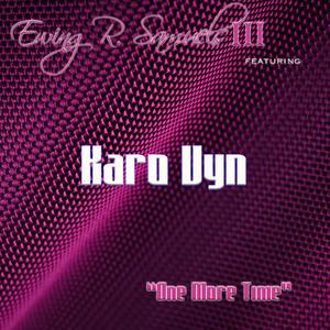 Ewing R. Samuels III - One More Time (feat. Karo Vyn)