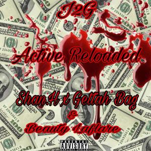 Active Reloaded (feat. Shan.H, Gettah Bag & Beauty Laflare) [Remix Version] [Explicit]