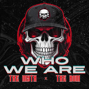 Who We Are (feat. The MytH)