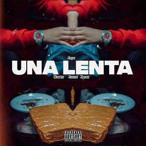 Una Lenta (Explicit)