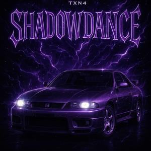 SHADOWDANCE (Explicit)