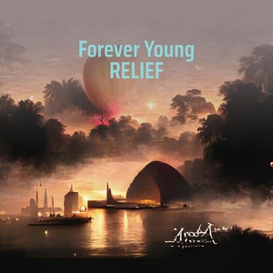 Forever Young Relief