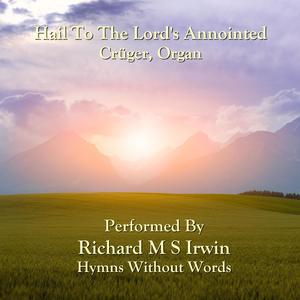 Hail To The Lord's Anointed(Crüger, Organ)