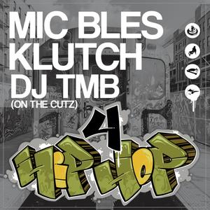 4 Hip Hop (feat. DJ TMB & Klutch Norris) (Radio Edit)