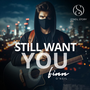 Still Want You (Acoustic)